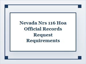 Nevada Nrs 116 Hoa Official Records Request Requirements