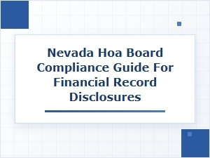 Nevada Hoa Board Guide for Financial Record Disclosures
